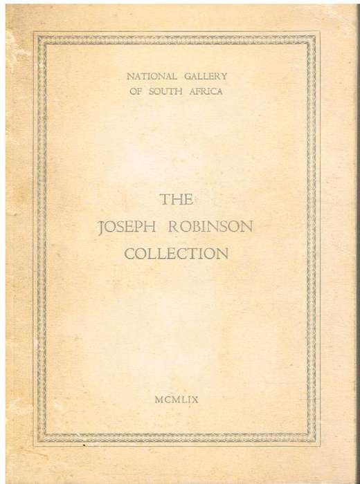 The Joseph Robinson Collection (1949) - National Gallery of South Africa