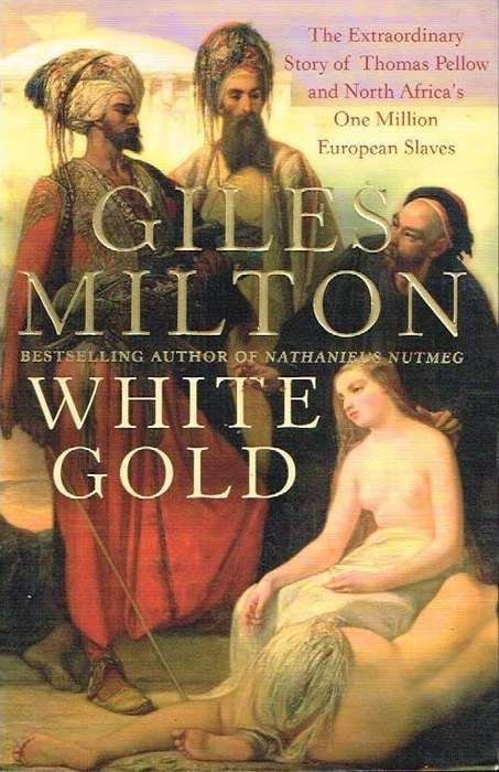 White Gold - Giles Milton