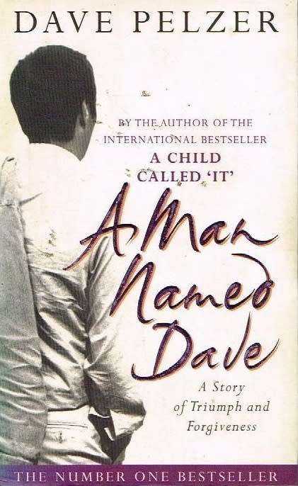 A Man Named Dave - Dave Pelzer