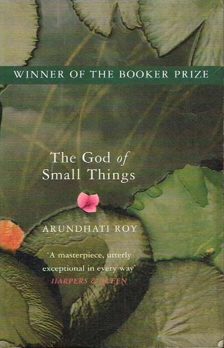 The God of Small Things - Arundhati Roy