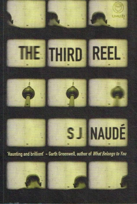 The Third Reel - S J Naude