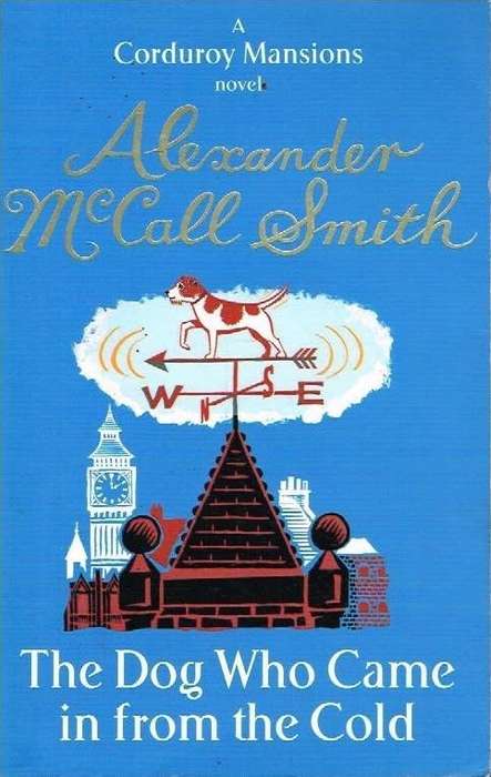 The Dog Who Came In From The Cold - Alexander McCall Smith