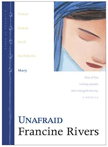 Unafraid Francine Rivers