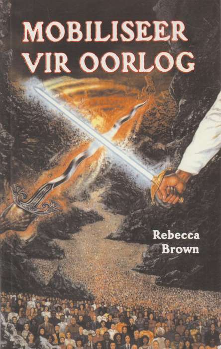 Mobiliseer vir oorlog - Rebecca Brown