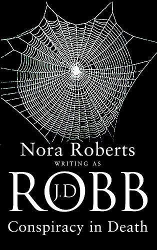 Conspiracy in Death - J D Robb