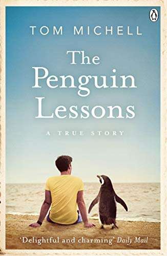 The Penguin Lessons: A True Story - Tom Michell