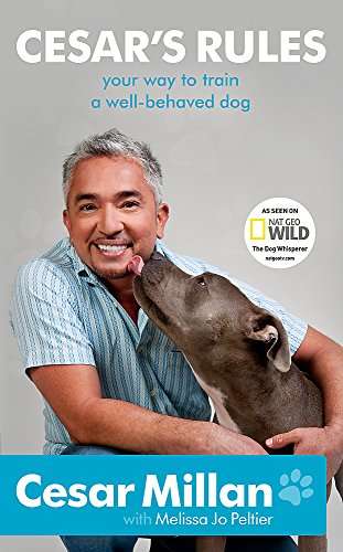 Cesar's Rules : Your Way to Train a Well-Behaved Dog - Cesar Millan