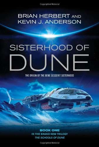 Sisterhood of Dune Herbert, Brian and Anderson, Kevin J.