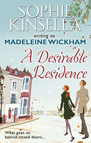 A Desirable Residence - Sophie Kinsella & Madeleine Wickham