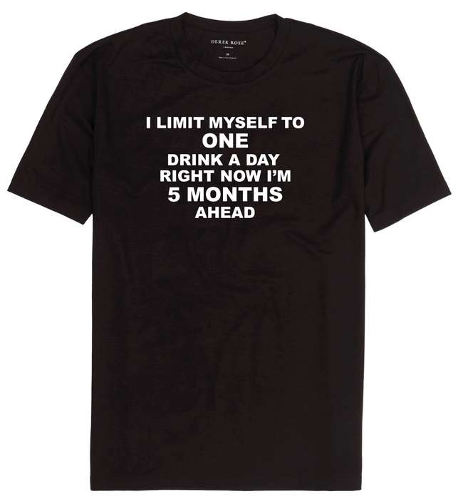 I limit myself to one drink a day  t-shirt