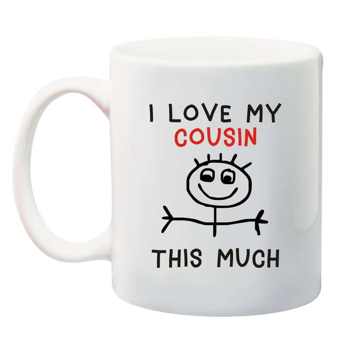 I love my Cousin this much Mug