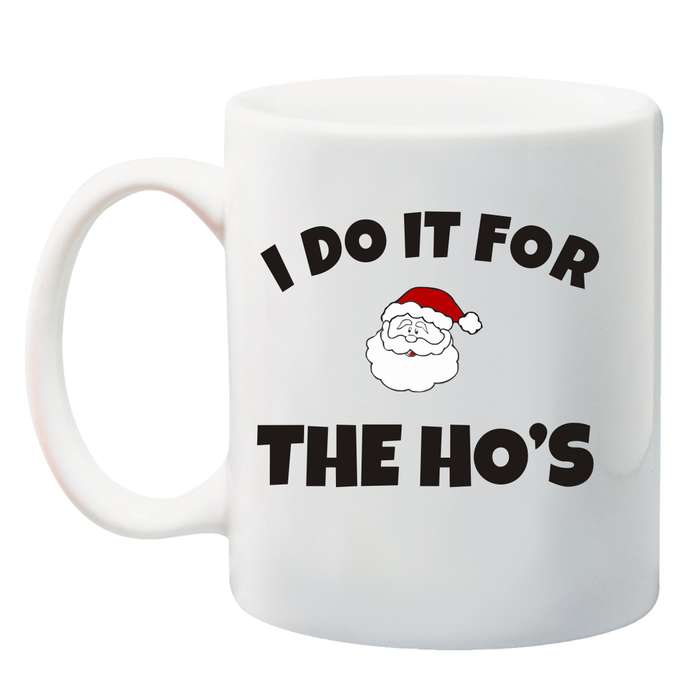 I do it for the Ho's -Mug