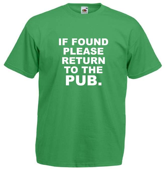 If Found Please Return to the Pub t-shirt