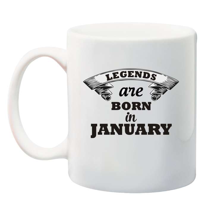 Legends are born in *Month* Mug - January - December.