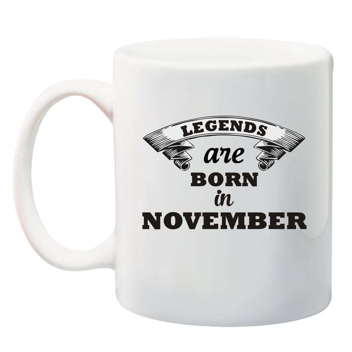 Legends are born in *Month* Mug - January - December.