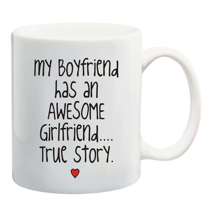 My Girlfriend has an awesome Boyfriend Mug