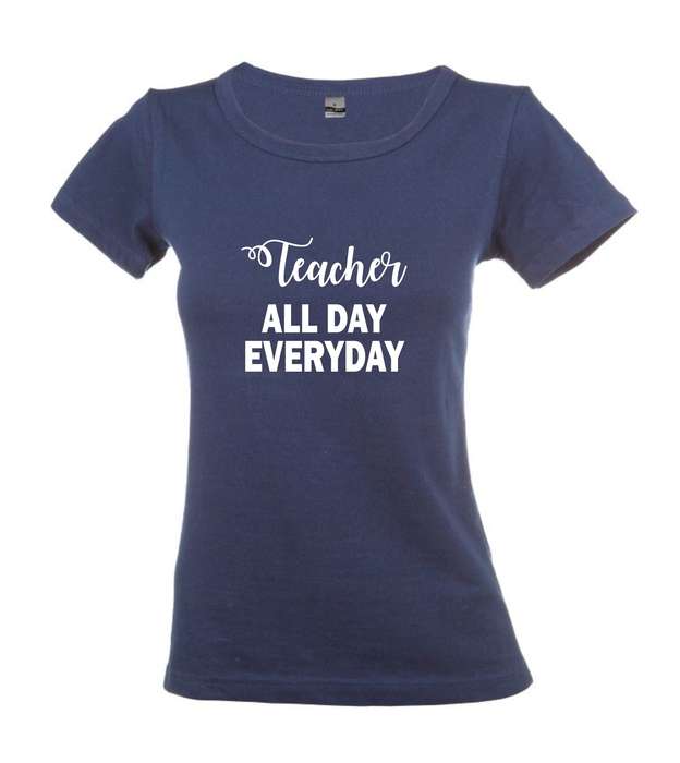 Teacher All Day Everyday t-shirt