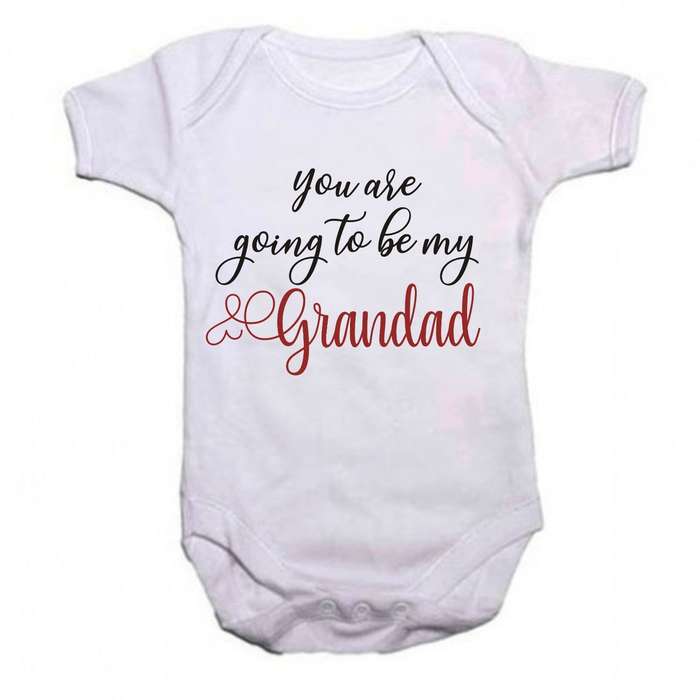 You are going to be my Grandad baby grow