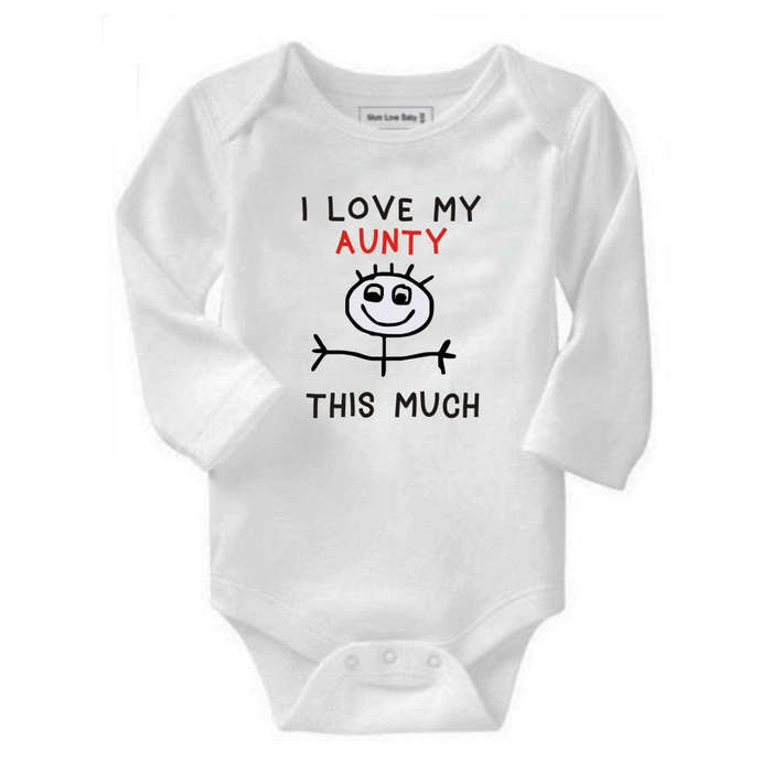 I love my Aunty/Godmother/Granny/Grandma/Mommy/Nana this much baby grow