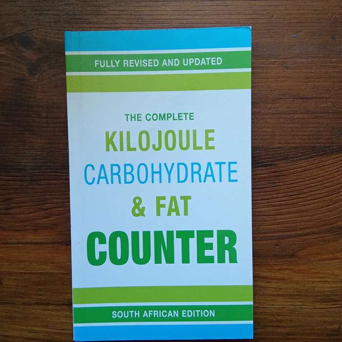 The Complete Kilojoule Carbohydrate & Fat Counter (South African Edition)
