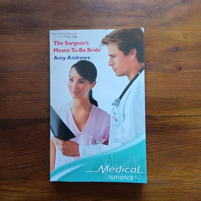 The Surgeon's Meant-to-Be-Bride (Amy Andrews, Mills & Boon)