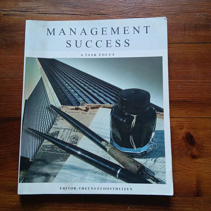 Management Success - A Task Focus - First Edition (Theuns FJ Oosthuizen)