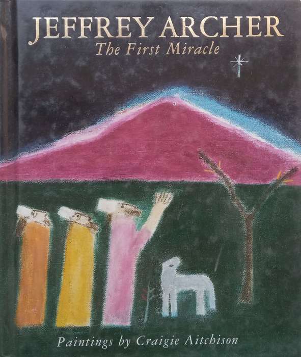 The First Miracle | Jeffrey Archer