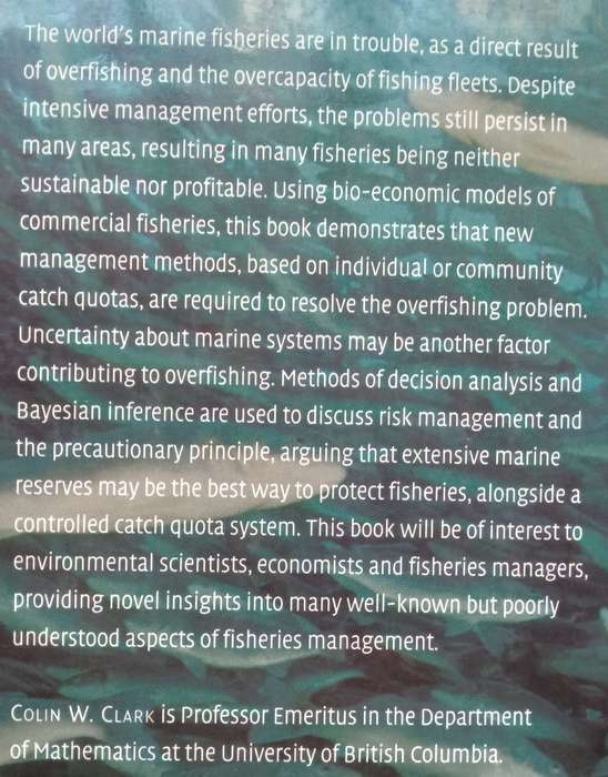The Worldwide Crisis in Fisheries: Economic Models and Human Behaviour | Colin W. Clark