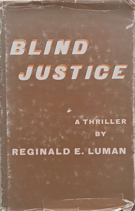 Blind Justice (Signed by Author) | Reginald E. Luman