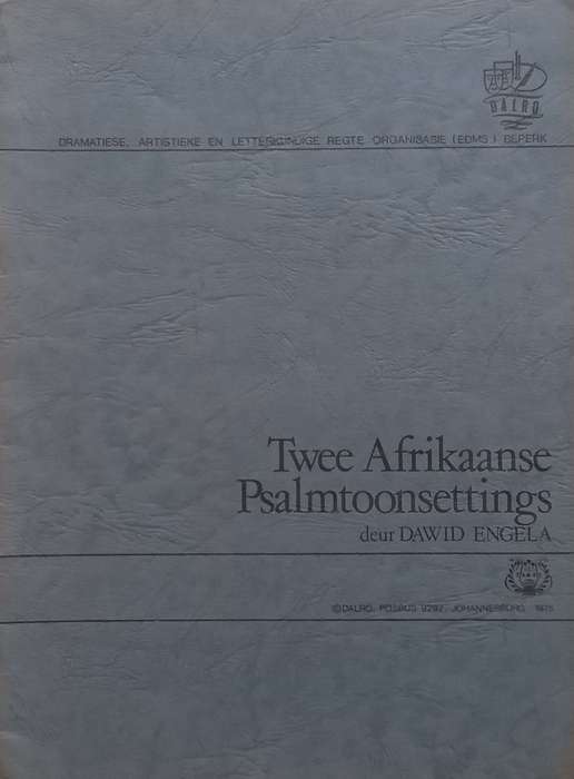 Twee Afrikaanse Psalmtoonsettings (Afrikaans) | Dawid Engela