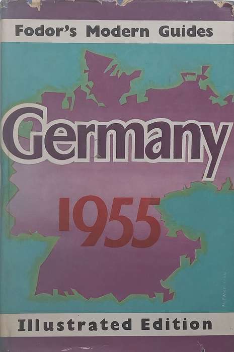 Fodors Modern Guides: Germany 1955 | Eugene Fodor (Ed.)