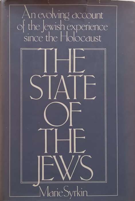 The State of the Jews: An Evolving Account of the Jewish Experience Since the Holocaust | Marie S...