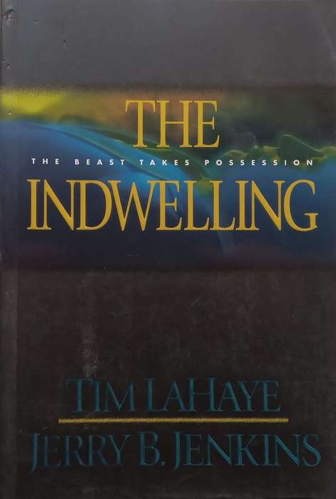 The Indwelling: The Beast Takes Possession | Tim LaHay & Jerry B. Jenkins