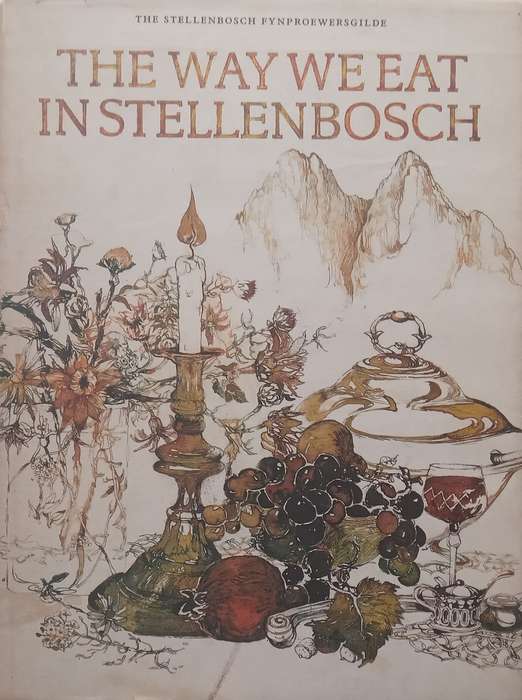 The Way We Eat in Stellenbosch | Stellenbosch Fynproewersgilde