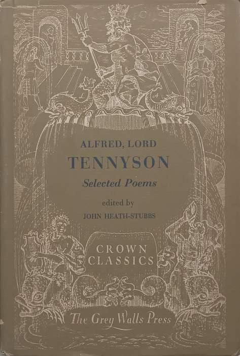 Alfred, Lord Tennyson: Selected Poems | John Heath-Stubbs (Ed.)