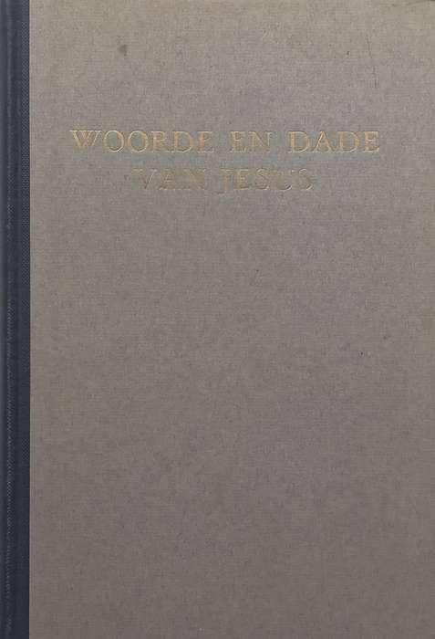 Woorde en Dade van Jesus (Afrikaans) | P. J. S. de Klerk