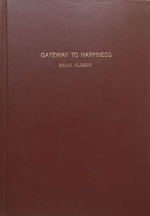 Gateway to Happiness | Rabbi Zelig Pliskin