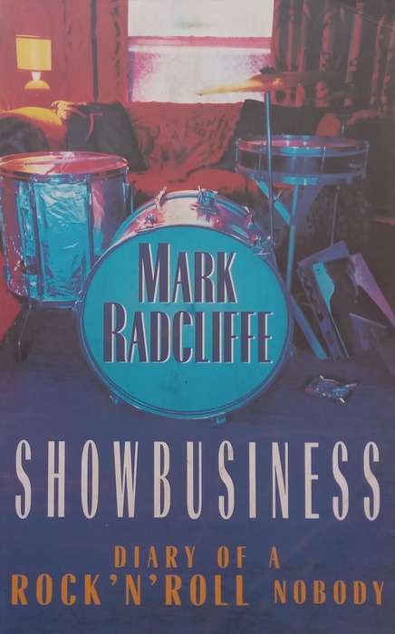Showbusiness: Diary of a Rock N Roll Nobody | Mark Radcliffe