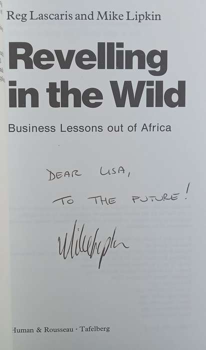 Reveling in the Wild: Business Lessons out of Africa (Inscribed by Co-Author) | Reg Lascaris & Mi...