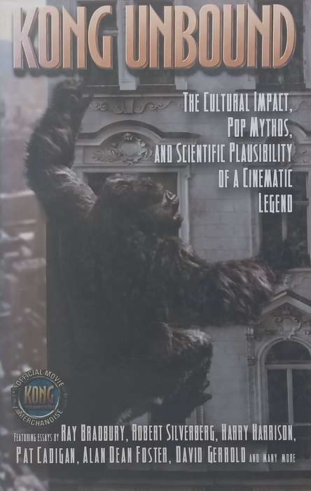 Kong Unbound: The Cultural Impact, Pop Mythos and Scientific Plausibility of a Cinematic Legend |...