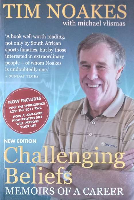 Challenging Beliefs: Memoirs of a Career | Tim Noakes
