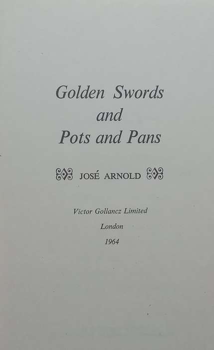 Golden Swords and Pots and Pans (Published 1964) | Jose Arnold
