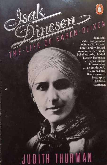 Isak Dinesen: The Life of Karen Blixen | Judith Thurman