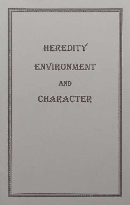 Heredity, Environment and Character | Grant Clarke
