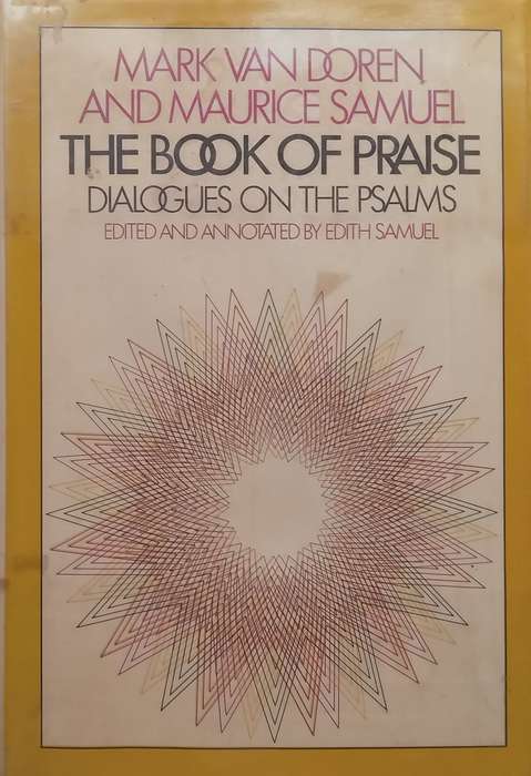The Book of Praise: Dialogues on the Psalms | Mark van Doren & Maurice Samuel