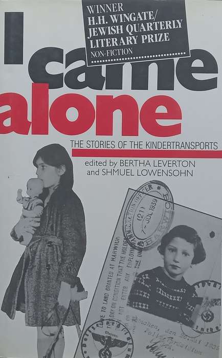 I Came Alone: The Stories of the Kindertransports (Inscribed by Co-Editor) | Bertha Leverton & Sh...