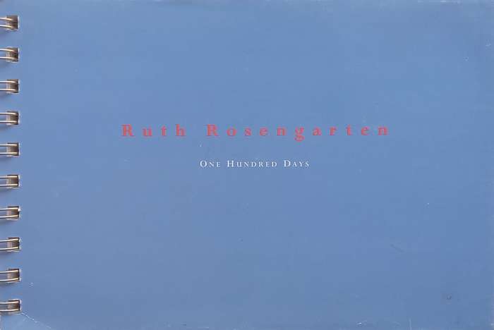 One Hundred Days (Inscribed by Artist) | Ruth Rosengarten