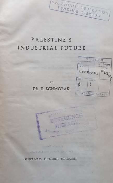 Palestines Industrial Future (Published 1946) | Dr. E. Schmorak
