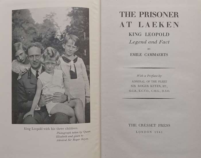 The Prisoner at Laeken: King Leopold, Legend and Fact | Emile Cammaerts