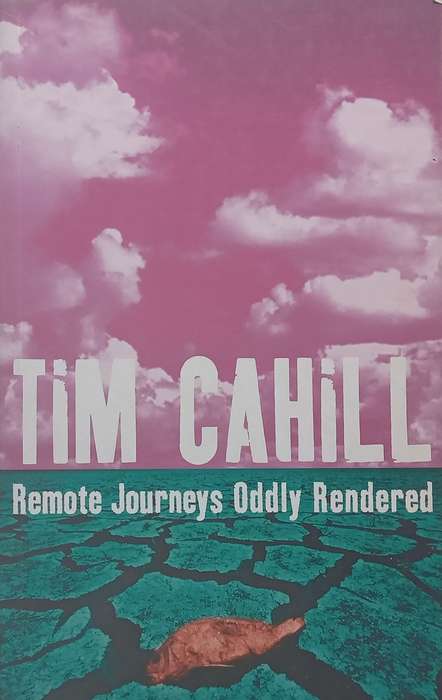 Remote Journeys Oddly Rendered | Tim Cahill